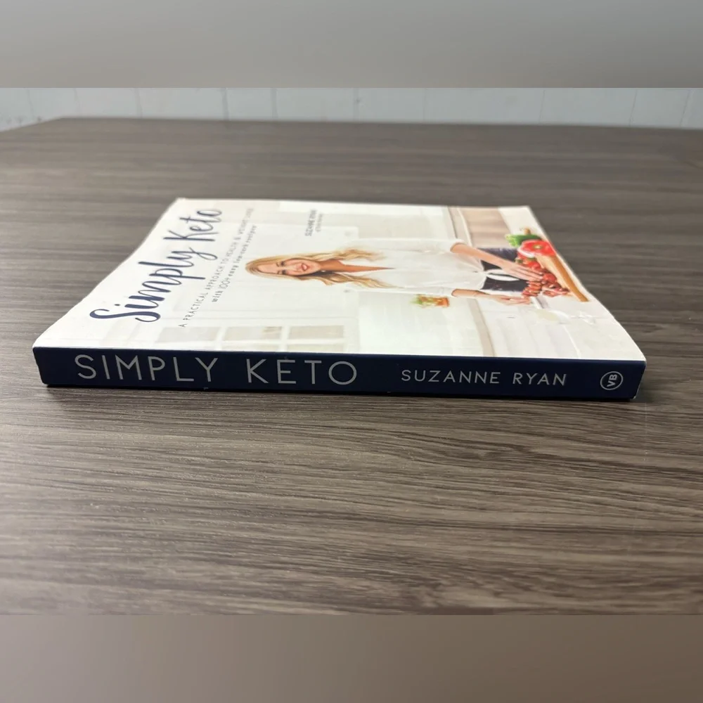 Simply Keto: A Practical Approach to Health & Weight Loss - Suzanne Ryan